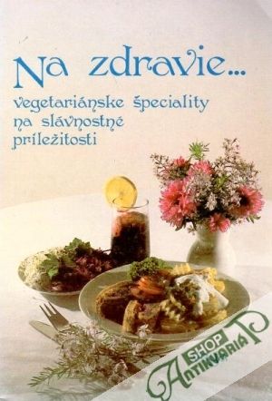 Na zdravie... - Muntág Stanislav