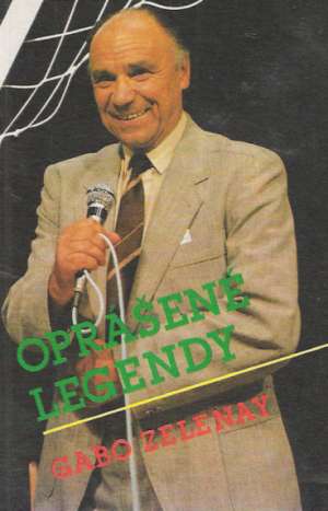 Oprášené legendy - Zelenay Gabo