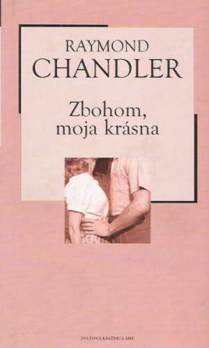 Zbohom, moja krásna - Chandler Raymond