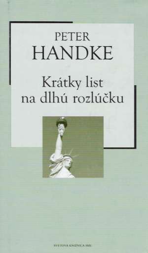 Krátky list na dlhú rozlúčku - Handke Peter