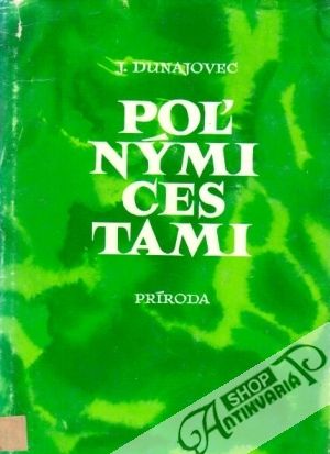 Poľnými cestami - Dunajovec Jozef