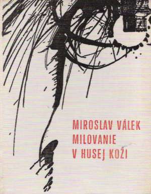 Milovanie v husej koži - Válek Miroslav