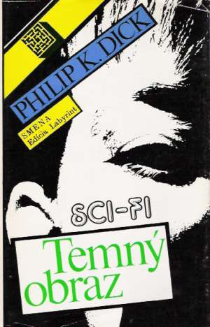 Temný obraz - Dick Philip K.