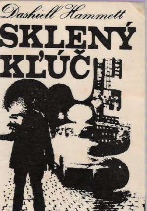 Sklený kľúč - Hammett Dashiell