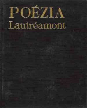 Poézia - Lautréamont Isidore Ducasse