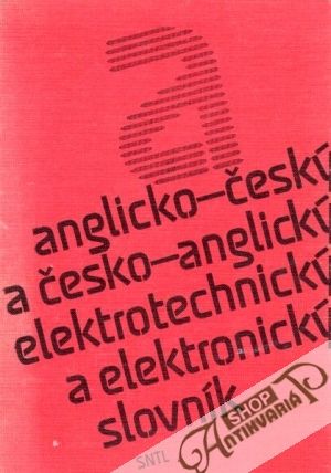 Anglicko - český a česko - anglický elektrotechnický a elektronický slovník - Malinová Libuša a kol.