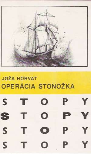 Operácia Stonožka - Horvat Joža