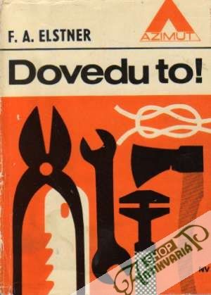 Dovedu to! - Elstner F.A.