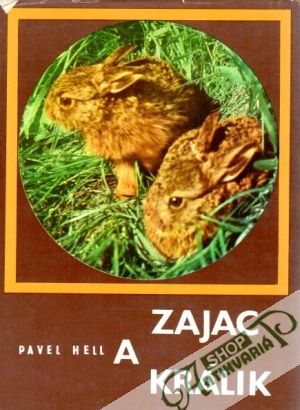 Zajac a králik - Hell Pavel