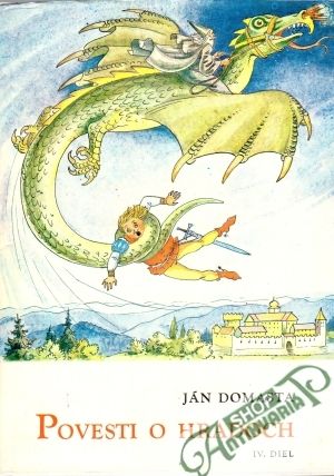 Povesti o hradoch IV. - Domasta Ján