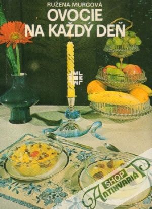 Ovocie na každý deň - Murgová Ružena