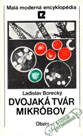 Dvojaká tvár mikróbov - Borecký ladislav