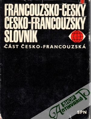 Francouzsko - český a česko - francouzský slovník -II. část česko - francouská - Buben Vladimír