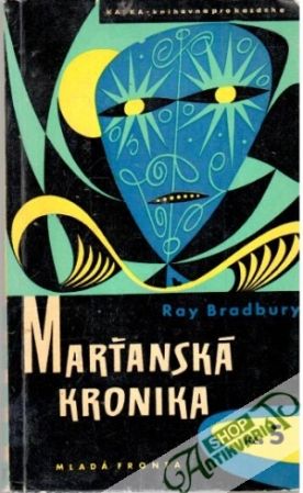 Marťanská kronika - Bradbury Ray