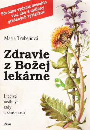 Zdravie z Božej lekárne - Trebenová Mária
