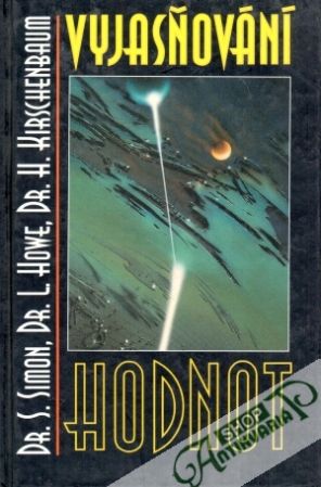 Vyjasňování hodnot - Simon S., Howe L. a kol.