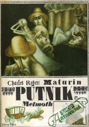 Mních, Pútnik Melmoth - Lewis Matthew Gregory, Maturin Charles Robert