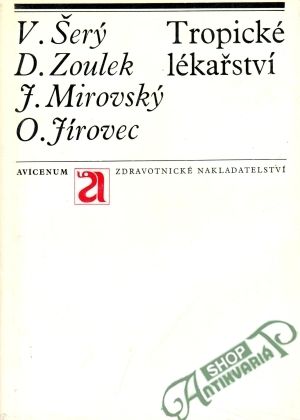 Tropické lékařství - Šerý V. a kolektív
