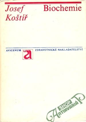 Biochemie - Koštíř Josef