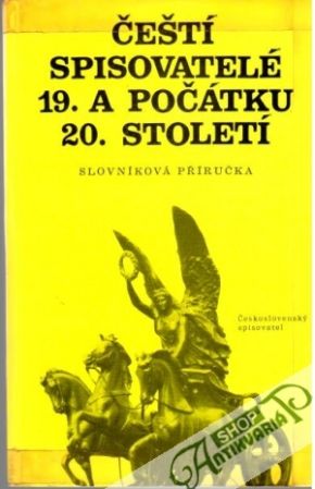 Čeští spisovatelé 19. a počátku 20. století - Homolová K. a kolektív