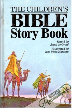 The Children´s Bible Story Book - Graaf Anne, Montero J. Peréz