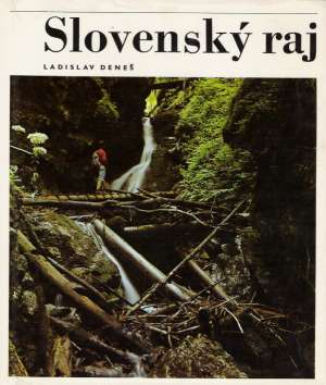 Slovenský raj - Deneš Ladislav