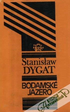 Bodamské jazero - Dygat Stanislaw
