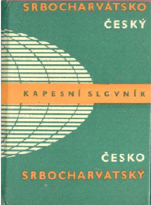 Srbocharvátsko-český a česko-srbocharvátský kapesní slovník - Noha Miloš