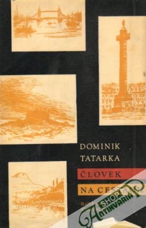 Človek na cestách - Tatarka Dominik