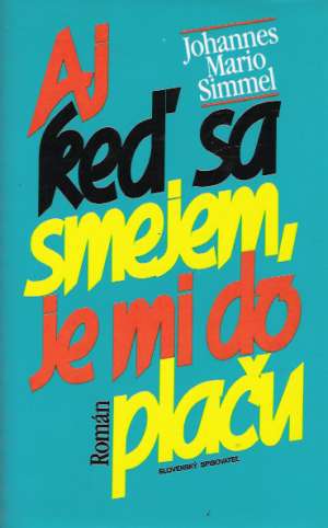 Aj keď sa smejem, je mi do plaču - Simmel Johannes Mario
