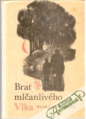 Brat mlčanlivého vlka - Jarunková Klára