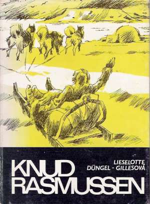 Knud Rasmussen - Dungel-Gillesová Lieselotte