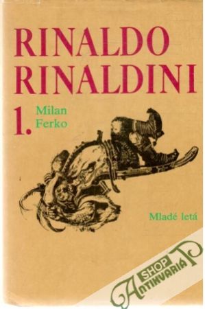 Rinaldo Rinaldini (I. - II.) - Ferko Milan