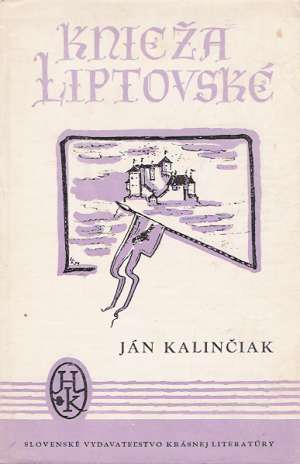 Knieža liptovské - Kalinčiak Ján