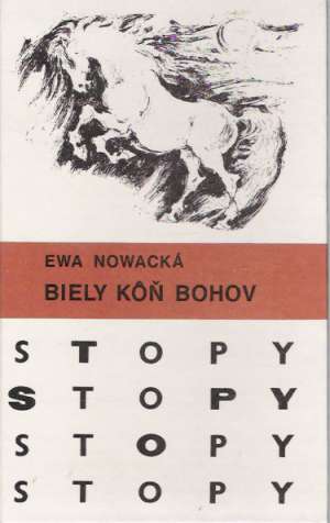 Biely kôň bohov - Nowacká Ewa