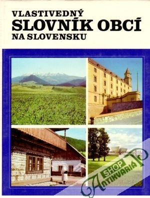 Vlastivedný slovník obcí na Slovensku 1. - Kropilák M., Pisoň Š.