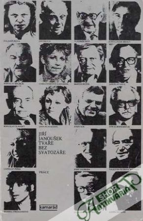 Tváře bez svatozáře - Janoušek Jiří