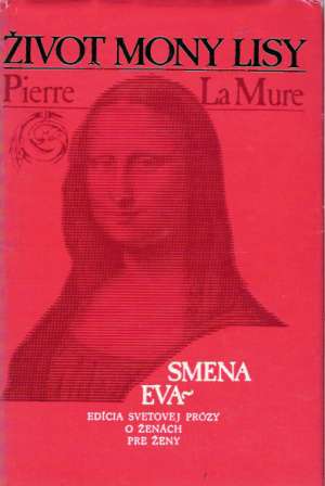 Život Mony Lisy - La Mure Pierre