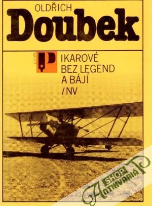 Ikarové bez legend a bájí - Doubek Oldřich