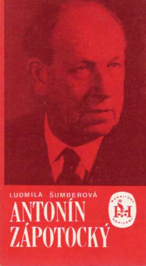 ANTONÍN ZÁPOTOCKÝ - Šumberová L.