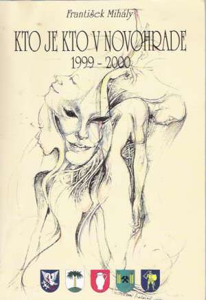 Kto je kto v Novohrade 1999 - 2000 - Mihály František