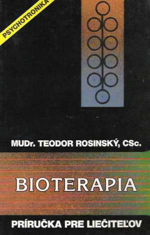 Bioterapia - príručka pre liečiteľov - Rosinský Teodor