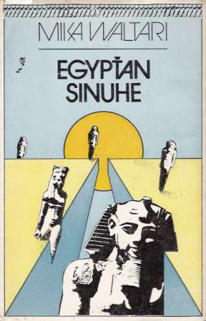 Egypťan Sinuhe - Waltari Mika
