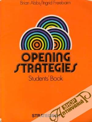 Opening Strategies 1 - Students´ Book - Abbs B., Freebairn I.