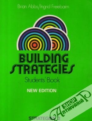 Building Strategies 2.- Students´ Book - Abbs B., Freebairn I.