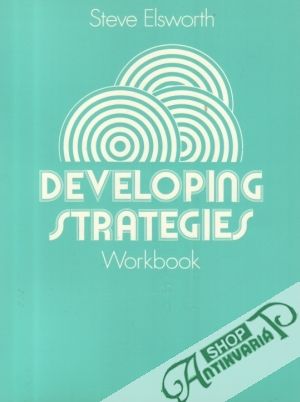 Developing Strategies - Workbook - Elsworth Steve