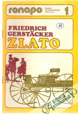Zlato 1-7. - Gerstäcker Friedrich