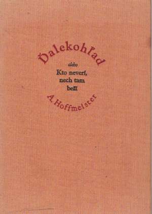 Ďalekohľad alebo Kto neverí, nech tam beží - Hoffmeister Adolf