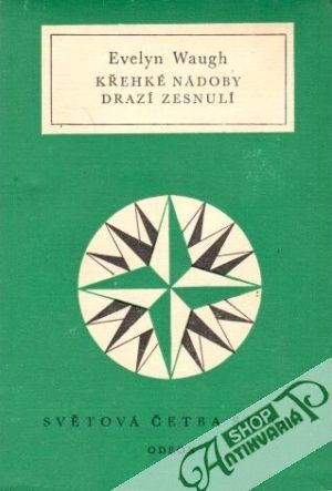 Křehké nádoby, Drazí zesnulí - Waugh Evelyn