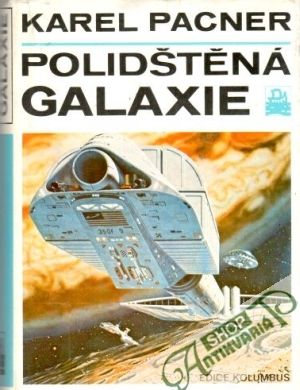 Polidštěná galaxie - Pacner Karel